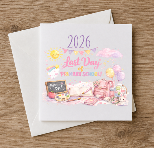 Last Day of School - Primary Card
