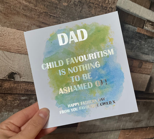 Dad, Favourite Child Fathers Day Card