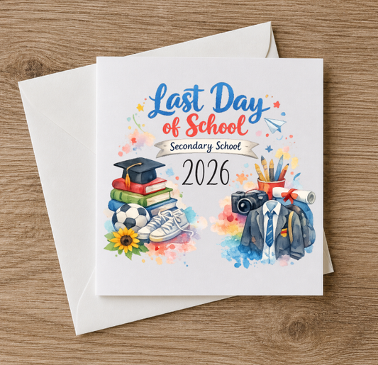 Last Day of School - Secondary Card